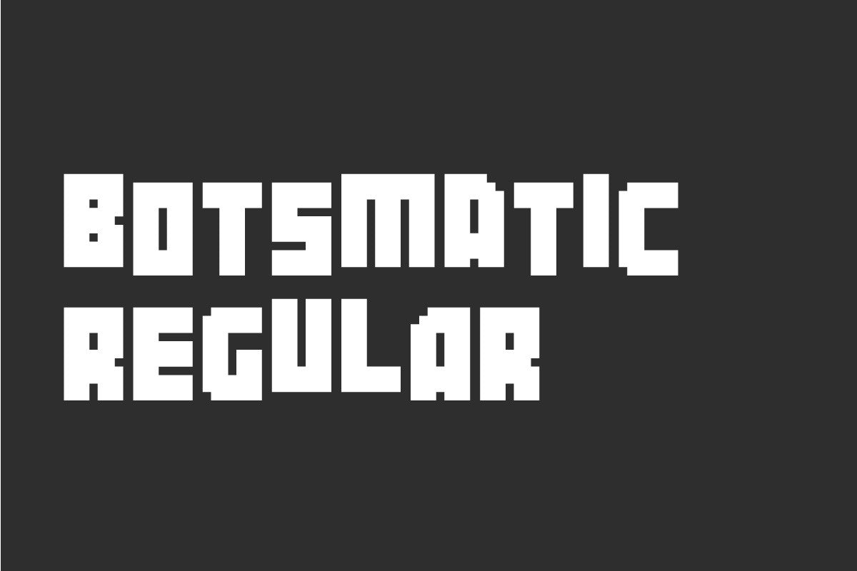 Botsmatic Regular - Pixel font released