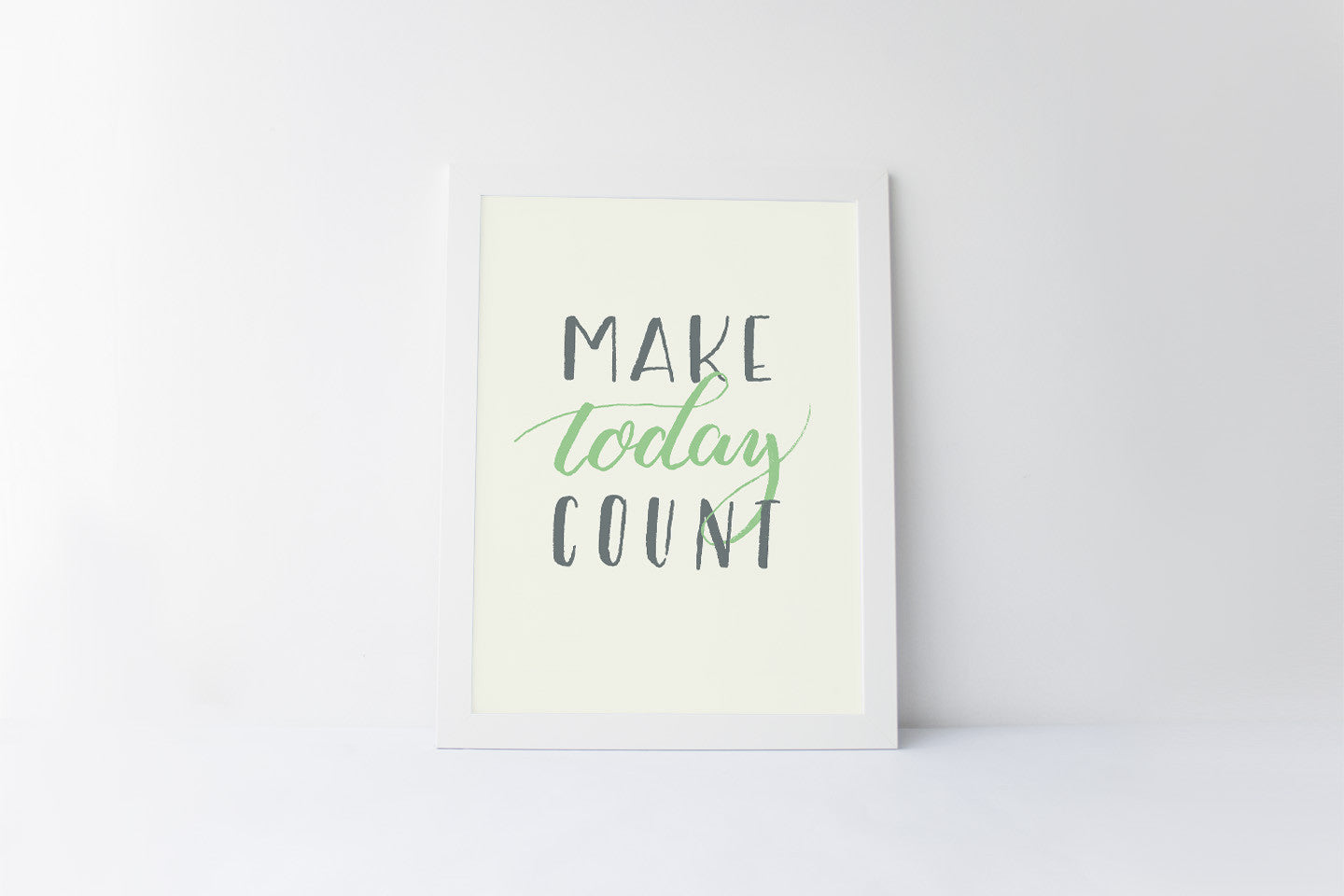 Make Today Count Print