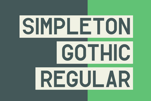Simpleton Gothic Neo Grotesque Gothic sans serif by Out of Step Font Company
